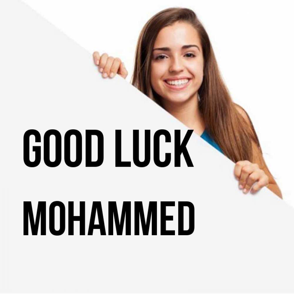 Greetings card с именем, Mohammed Good luck пусть тебе сегодня повезет Greetings with text for free download 