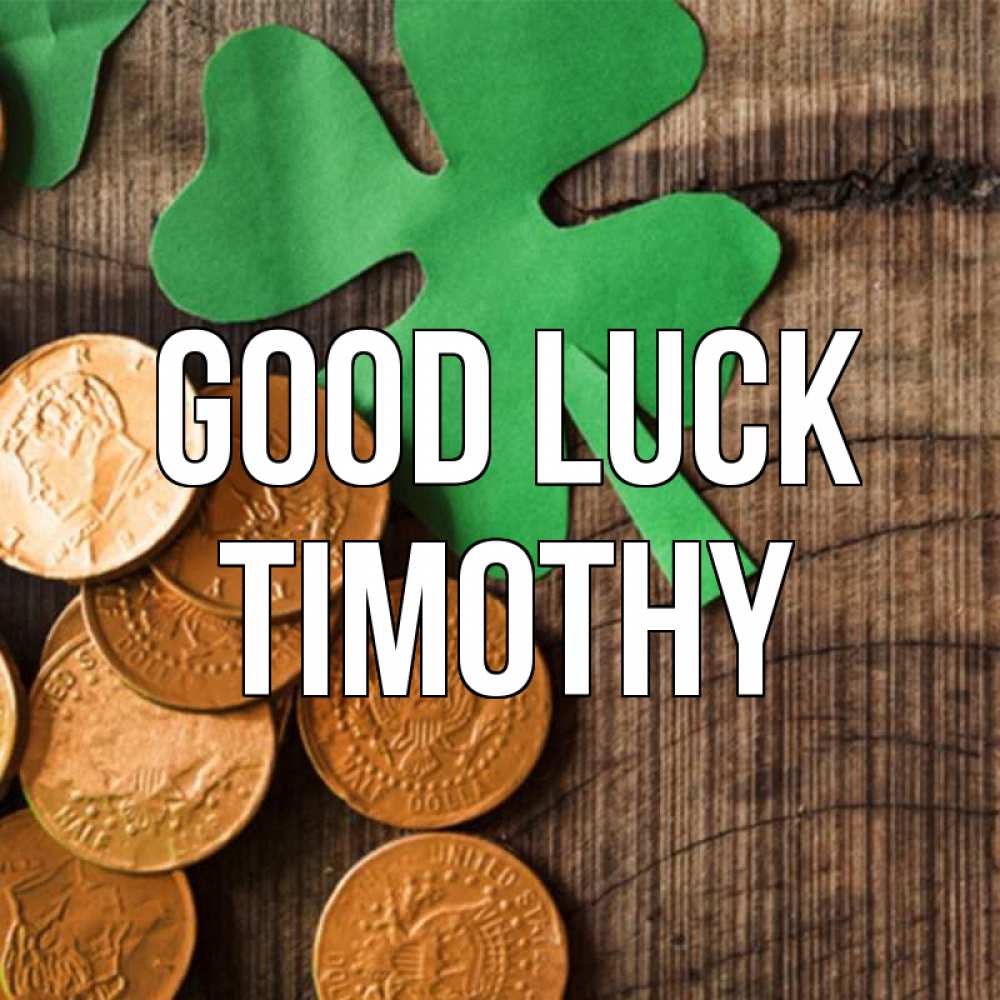 Greetings card с именем, Timothy Good luck деревянный фон Greetings with text for free download 
