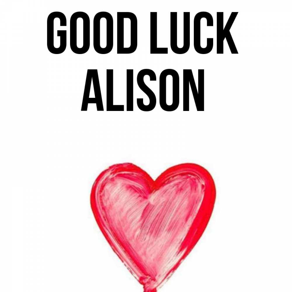 Greetings card с именем, Alison Good luck рисунок маркером Greetings with text for free download 