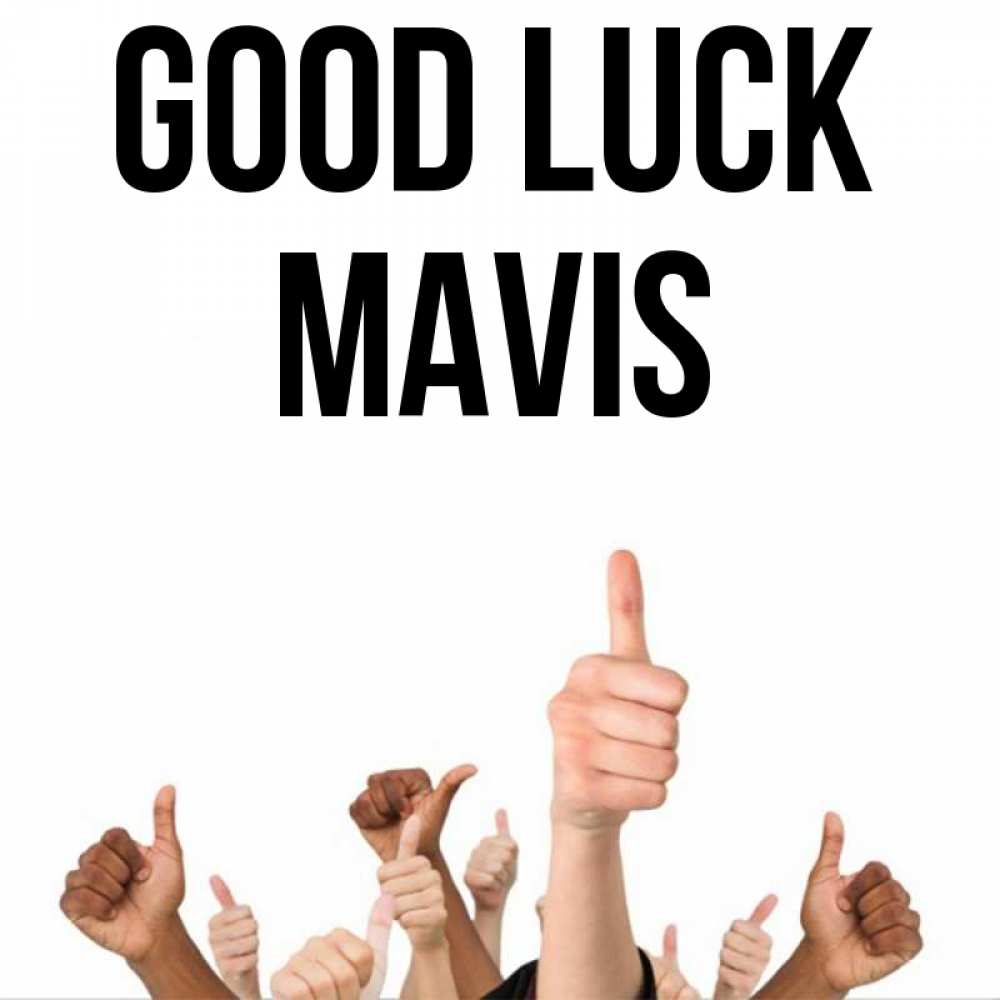 Greetings card с именем, Mavis Good luck молодцом Greetings with text for free download 