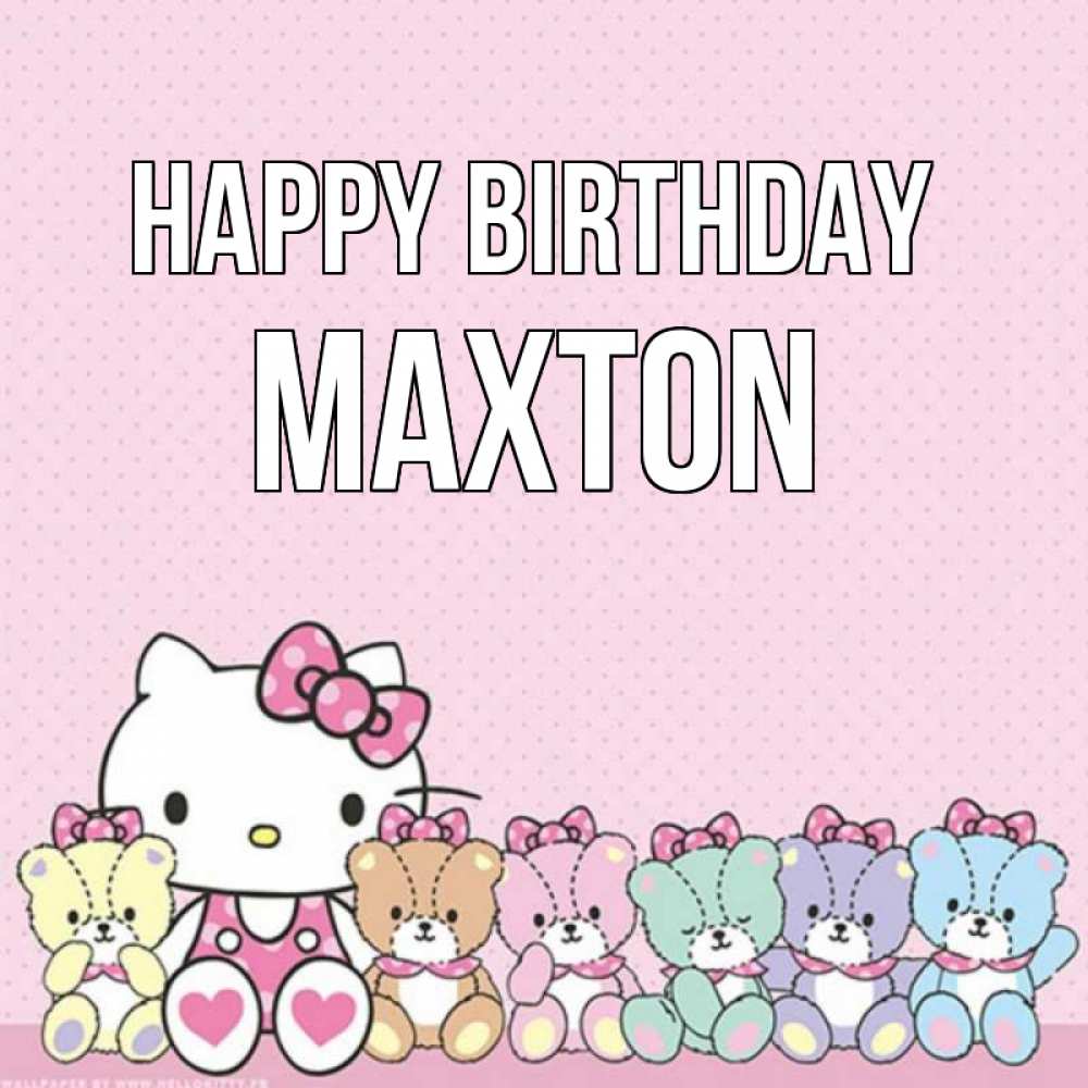 Greetings card с именем, Maxton Happy Birthday Мишки Greetings with text for free download 