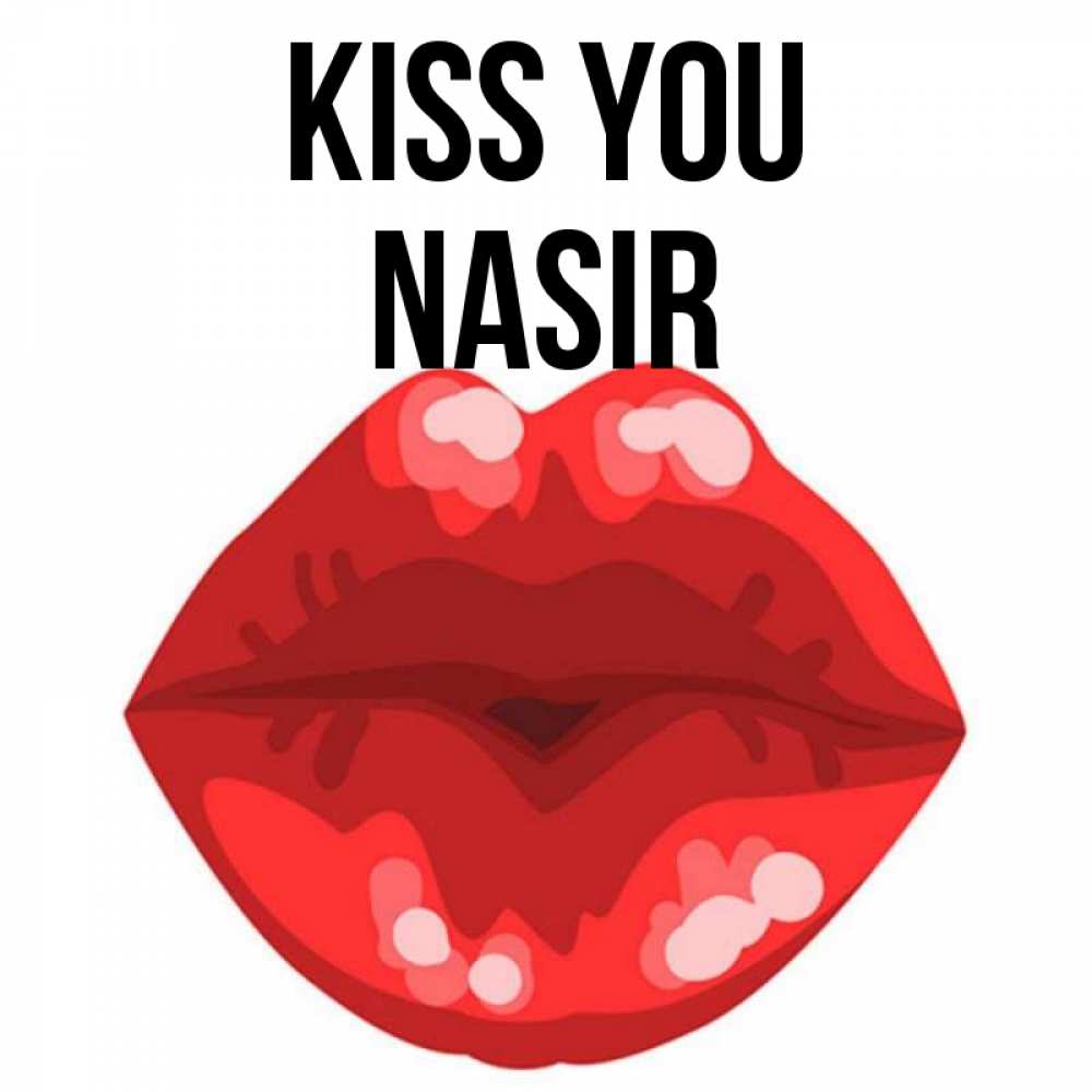 Greetings card с именем, Nasir Kiss you отправить открытку с поцелуем бесплатно и скачать для парня Greetings with text for free download 
