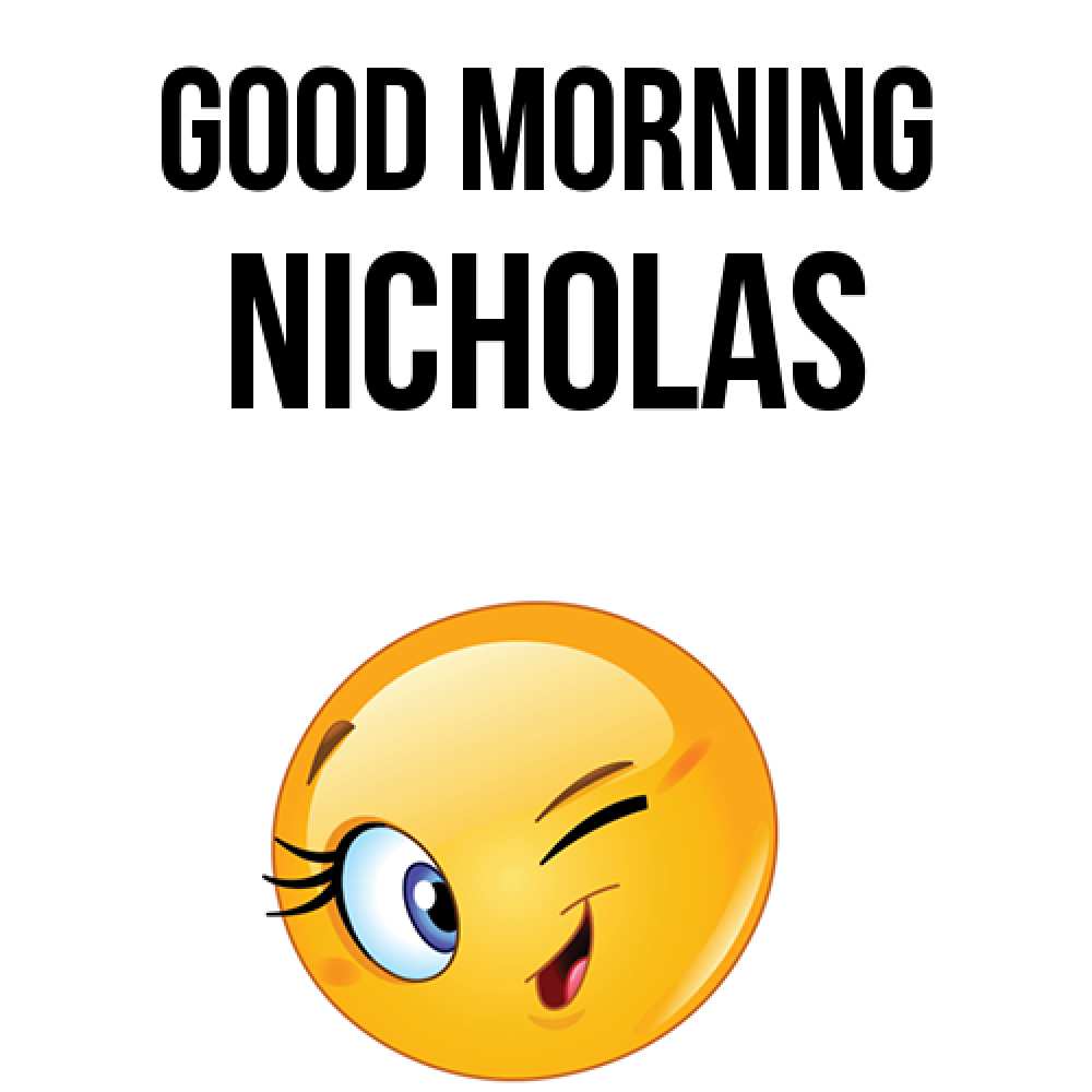 Greetings card с именем, Nicholas Good morning хорошее настроение Greetings with text for free download 