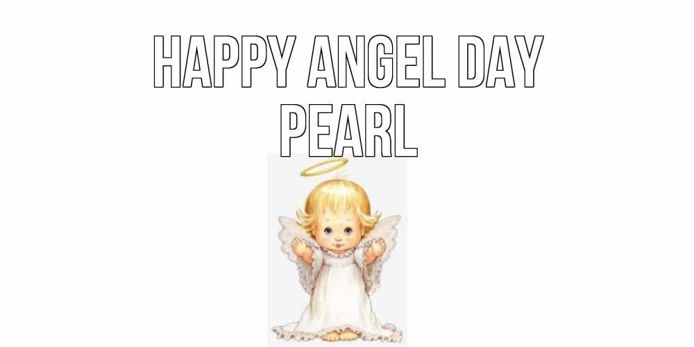 Greetings card с именем, Pearl happy angel day ангелочек, нимб Greetings with text for free download 