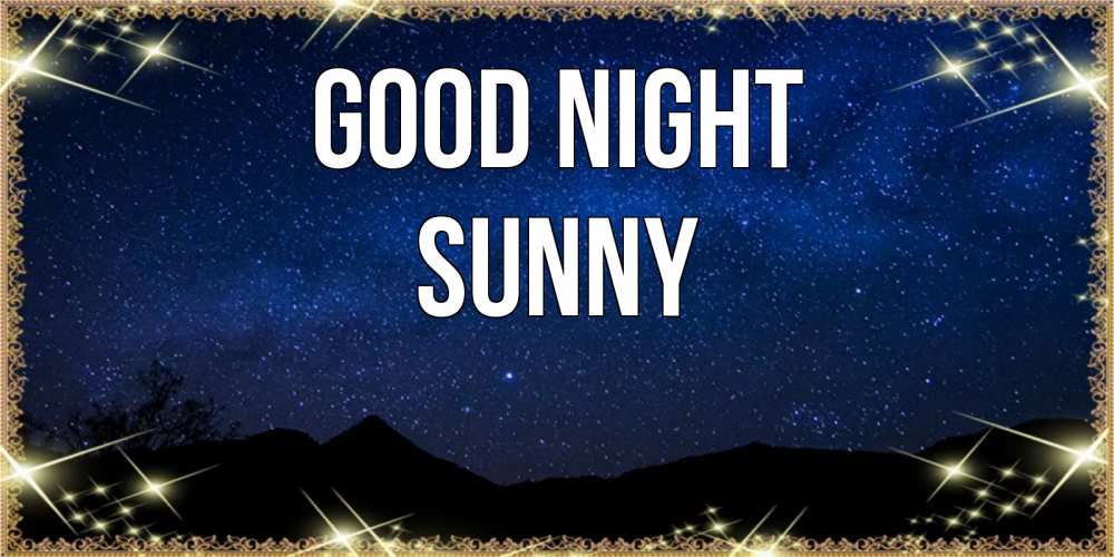 Greetings card с именем, Sunny Good night млечный путь Greetings with text for free download 
