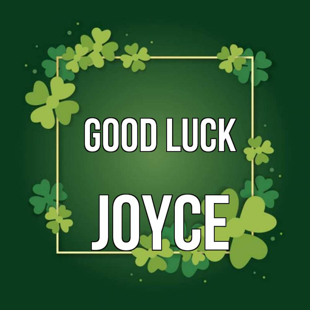 Greetings card с именем, Joyce Good luck квадратная рамка 3 Greetings with text for free download 