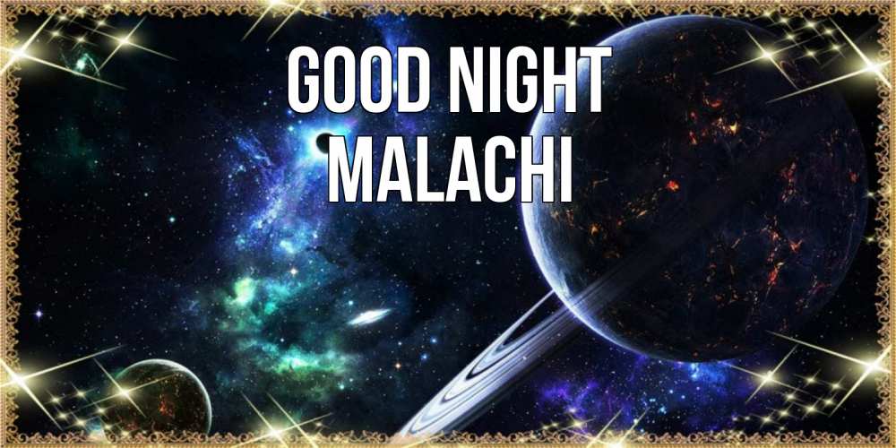 Greetings card с именем, Malachi Good night сладких снов и спокойной ночи Greetings with text for free download 