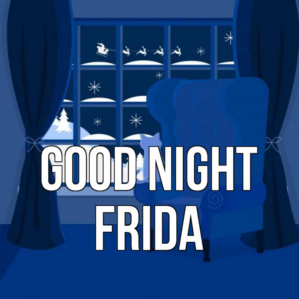 Greetings card с именем, Frida Good night зимняя тема Greetings with text for free download 