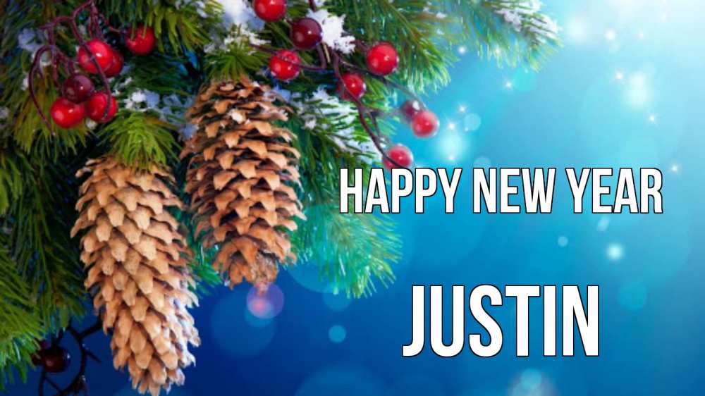 Greetings card с именем, Justin Happy New Year Новый год, ель, шишки Greetings with text for free download 
