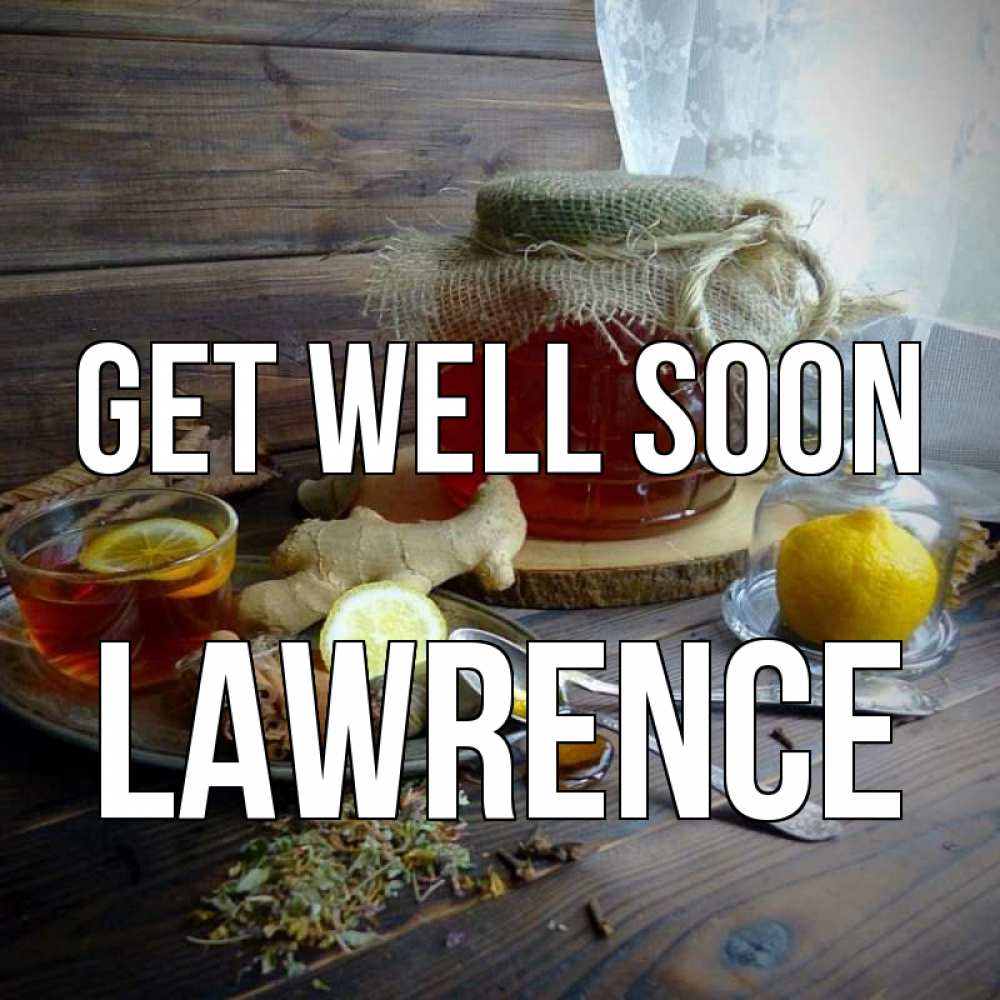 Greetings card с именем, Lawrence Get well soon банка с медом Greetings with text for free download 