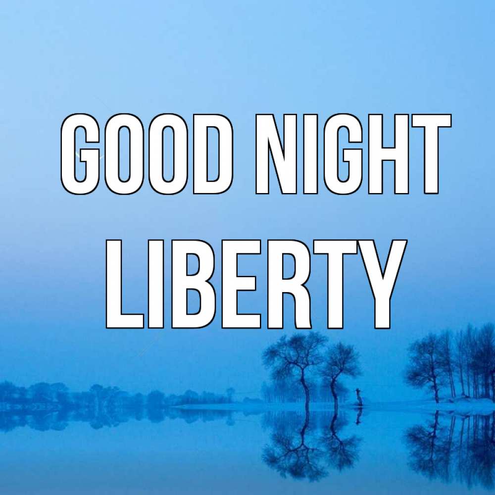 Greetings card с именем, Liberty Good night весна Greetings with text for free download 