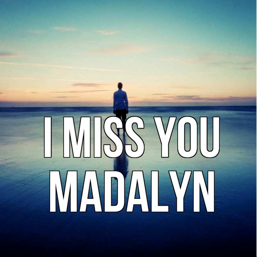 Greetings card с именем, Madalyn I miss you зима Greetings with text for free download 