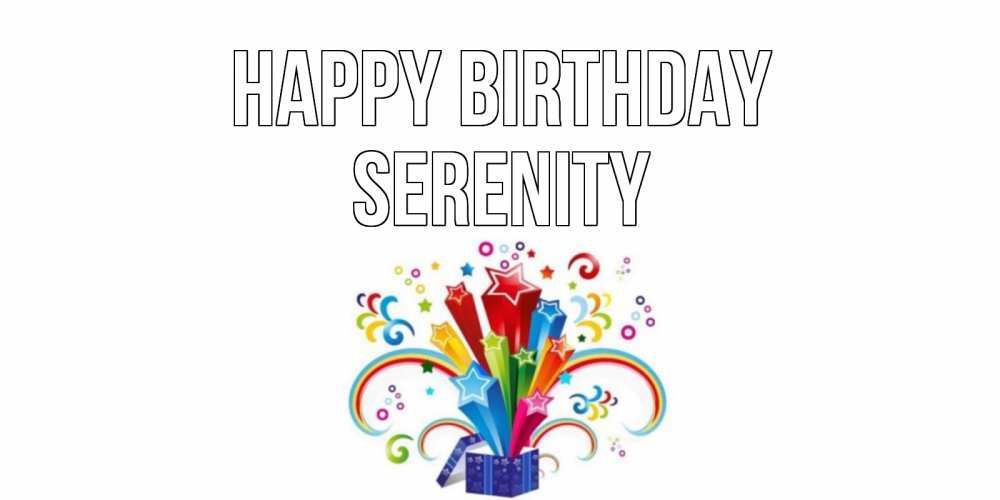 Greetings card с именем, Serenity Happy Birthday Коробка,радуга,звезды Greetings with text for free download 
