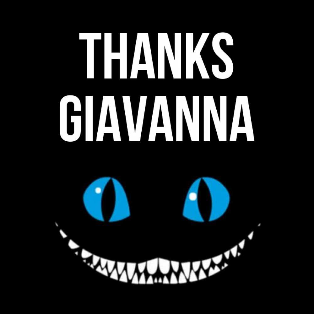 Greetings card с именем, Giavanna Thanks благодарю от чеширика Greetings with text for free download 
