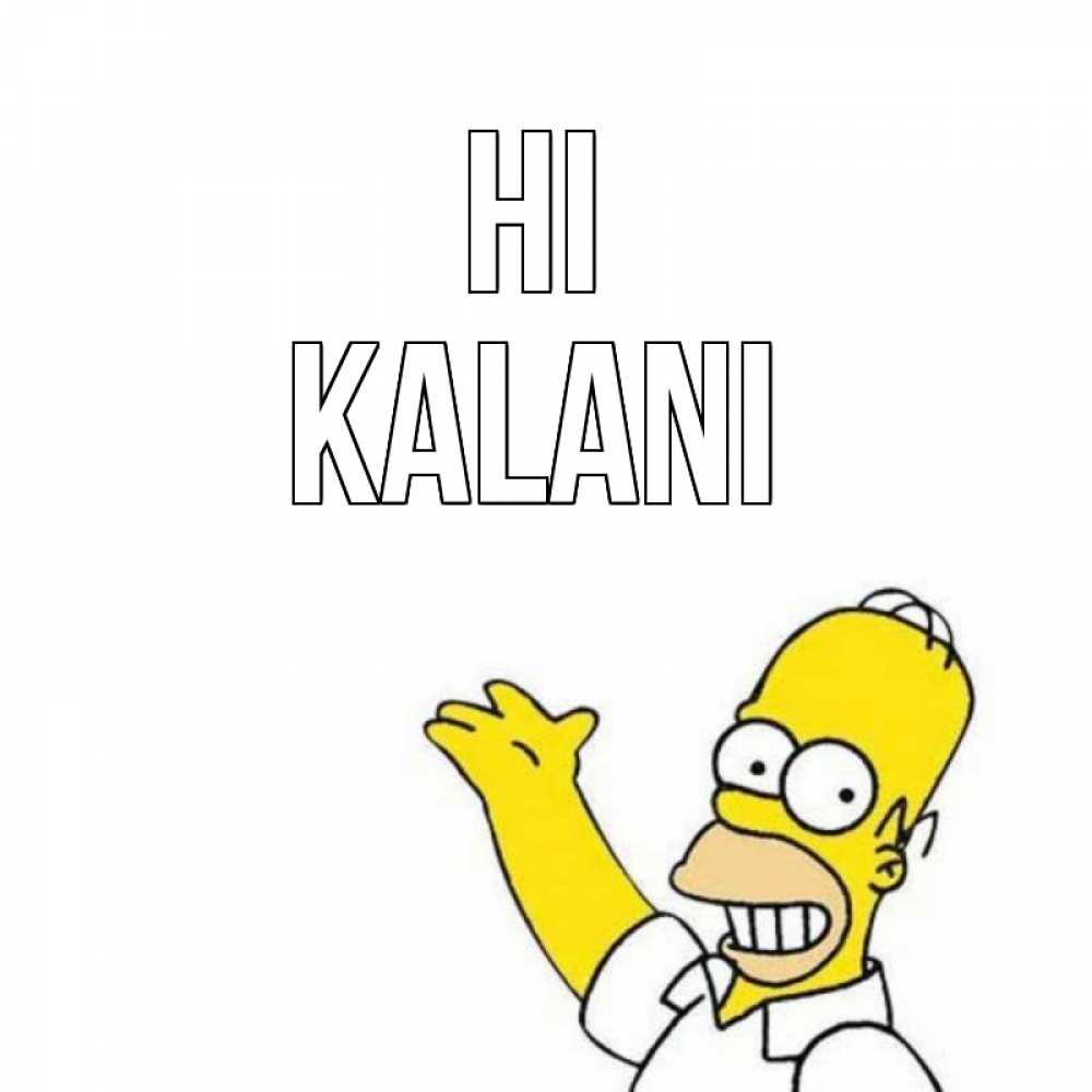 Greetings card с именем, Kalani Hi Симпсоны Greetings with text for free download 