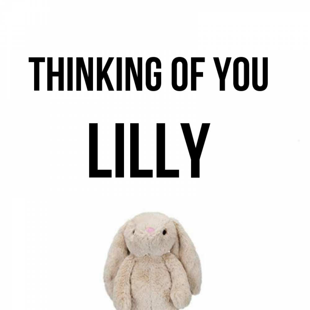Greetings card с именем, Lilly Thinking of you открытки с текстами и подписями Greetings with text for free download 