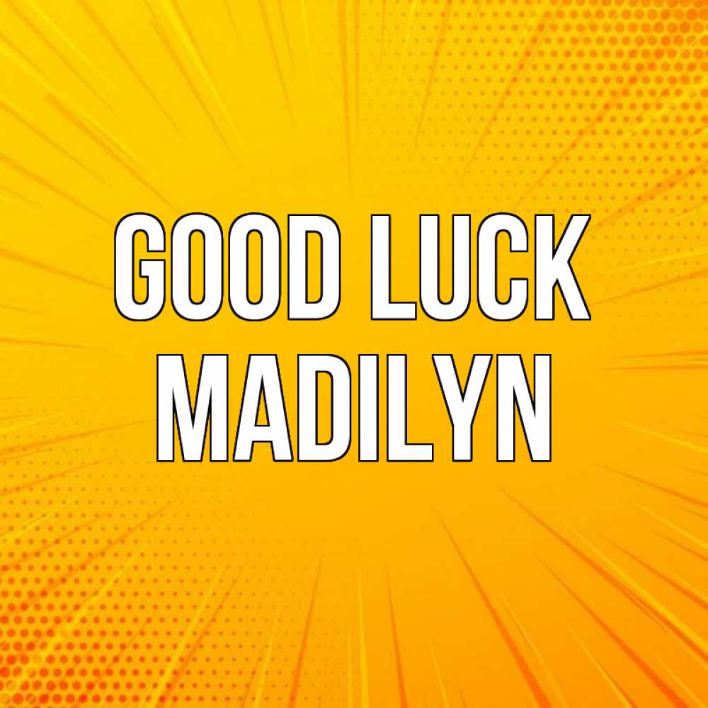 Greetings card с именем, Madilyn Good luck фон Greetings with text for free download 