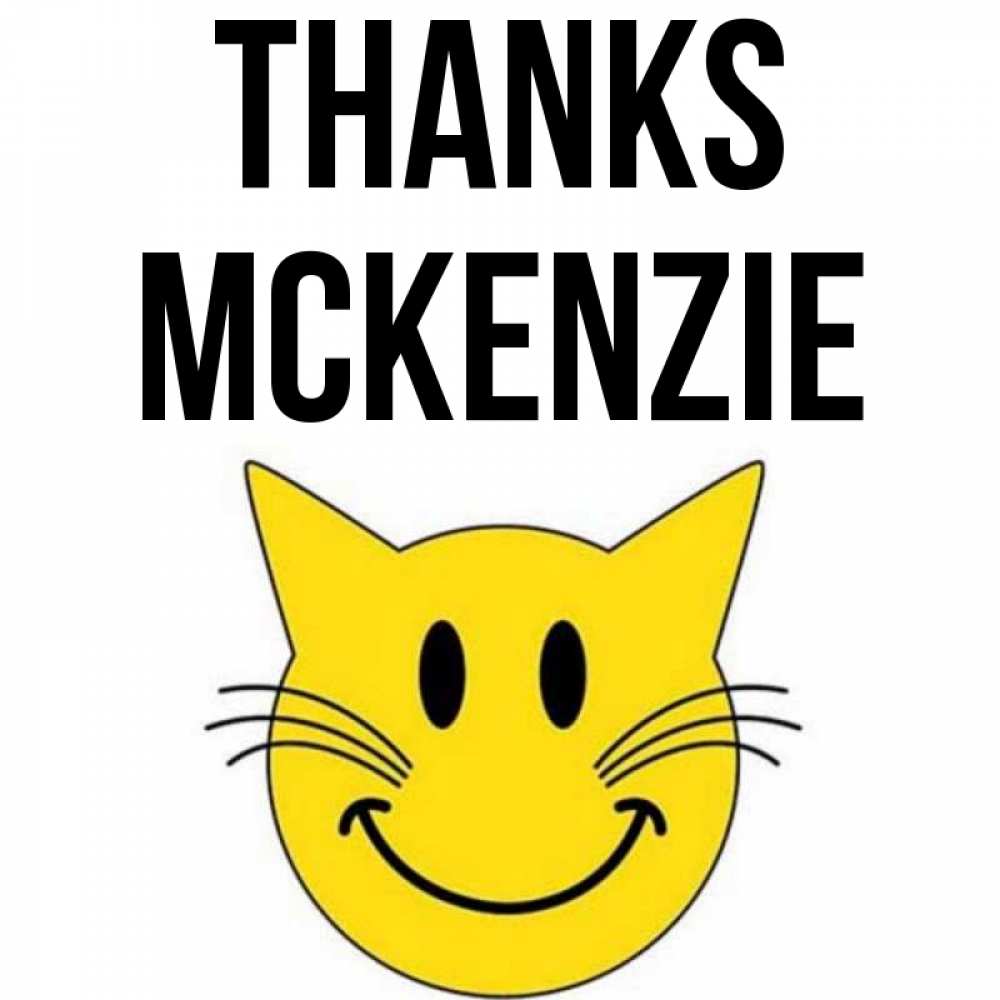 Greetings card с именем, Mckenzie Thanks улыбающийся смайл кот Greetings with text for free download 