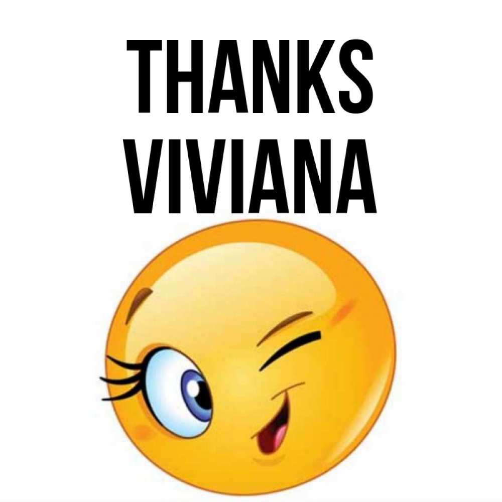 Greetings card с именем, Viviana Thanks открытка с подмигивающим смайлом Greetings with text for free download 