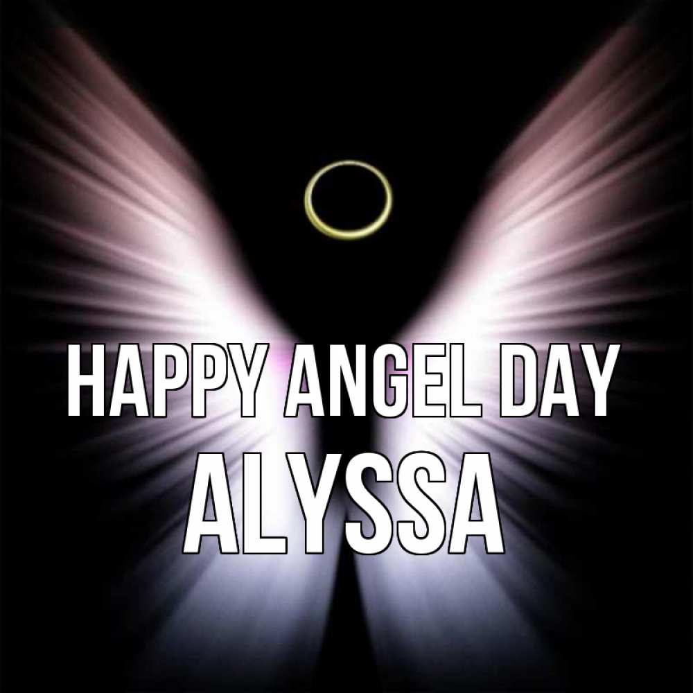 Greetings card с именем, Alyssa happy angel day ангел из света Greetings with text for free download 
