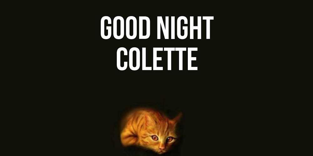 Greetings card с именем, Colette Good night кот Greetings with text for free download 