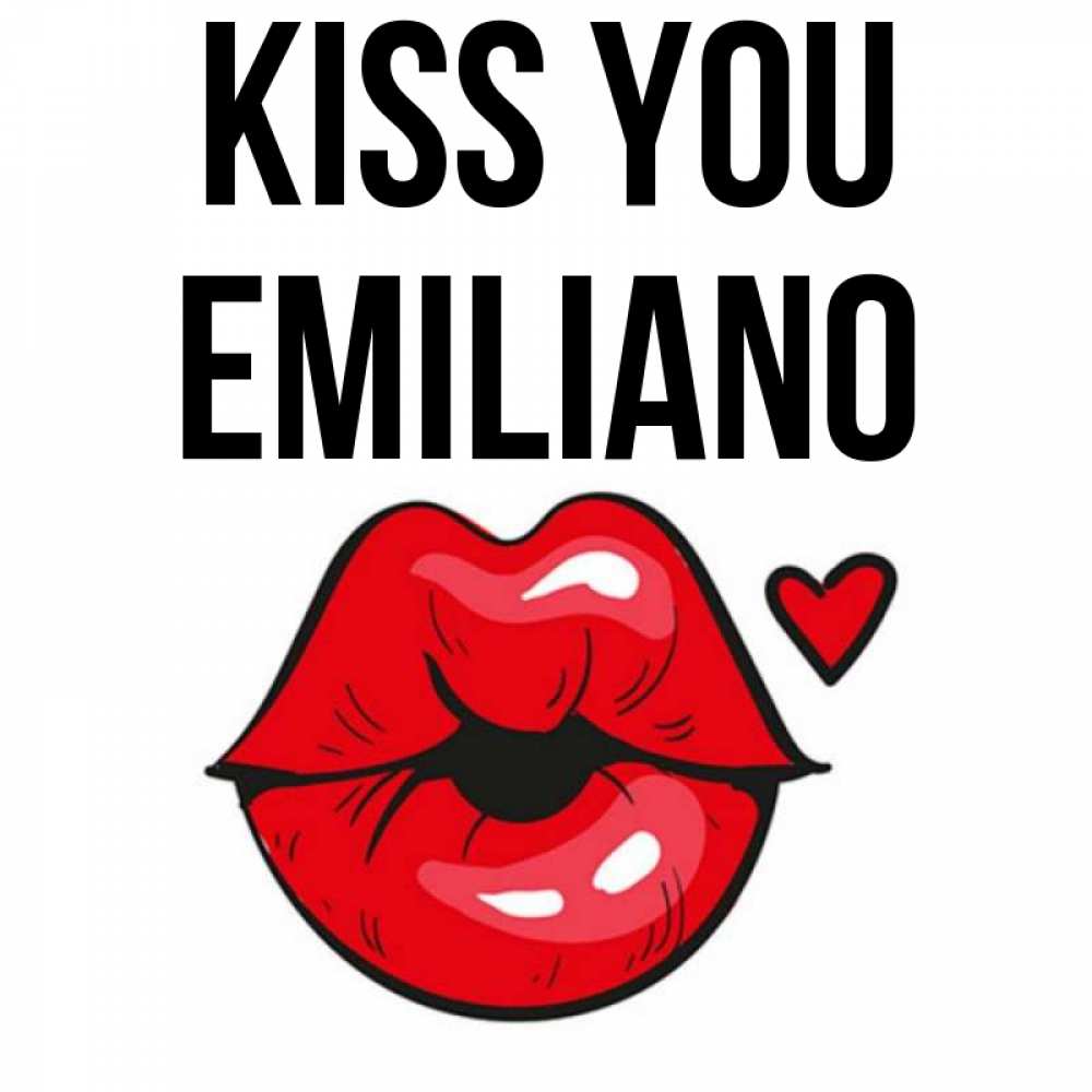 Greetings card с именем, Emiliano Kiss you открытка с поцелуем любви для парня Greetings with text for free download 