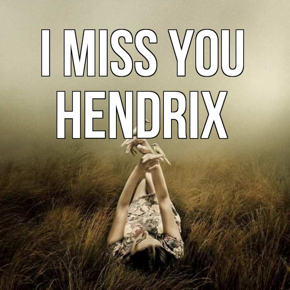 Greetings card с именем, Hendrix I miss you девушка с голубями Greetings with text for free download 