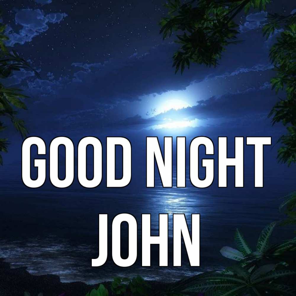 Greetings card с именем, John Good night тропический остров Greetings with text for free download 