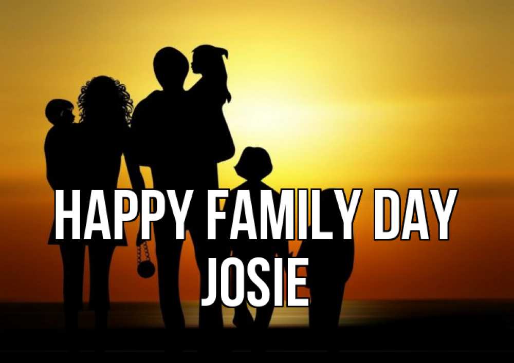 Greetings card с именем, Josie happy family day Семья, закат, мама, папа, дети Greetings with text for free download 
