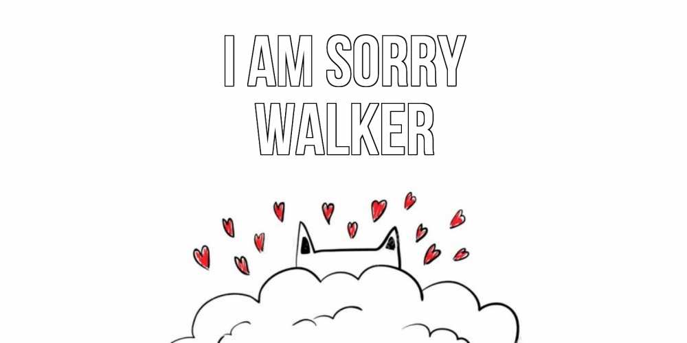 Greetings card с именем, Walker I am sorry прости меня Greetings with text for free download 