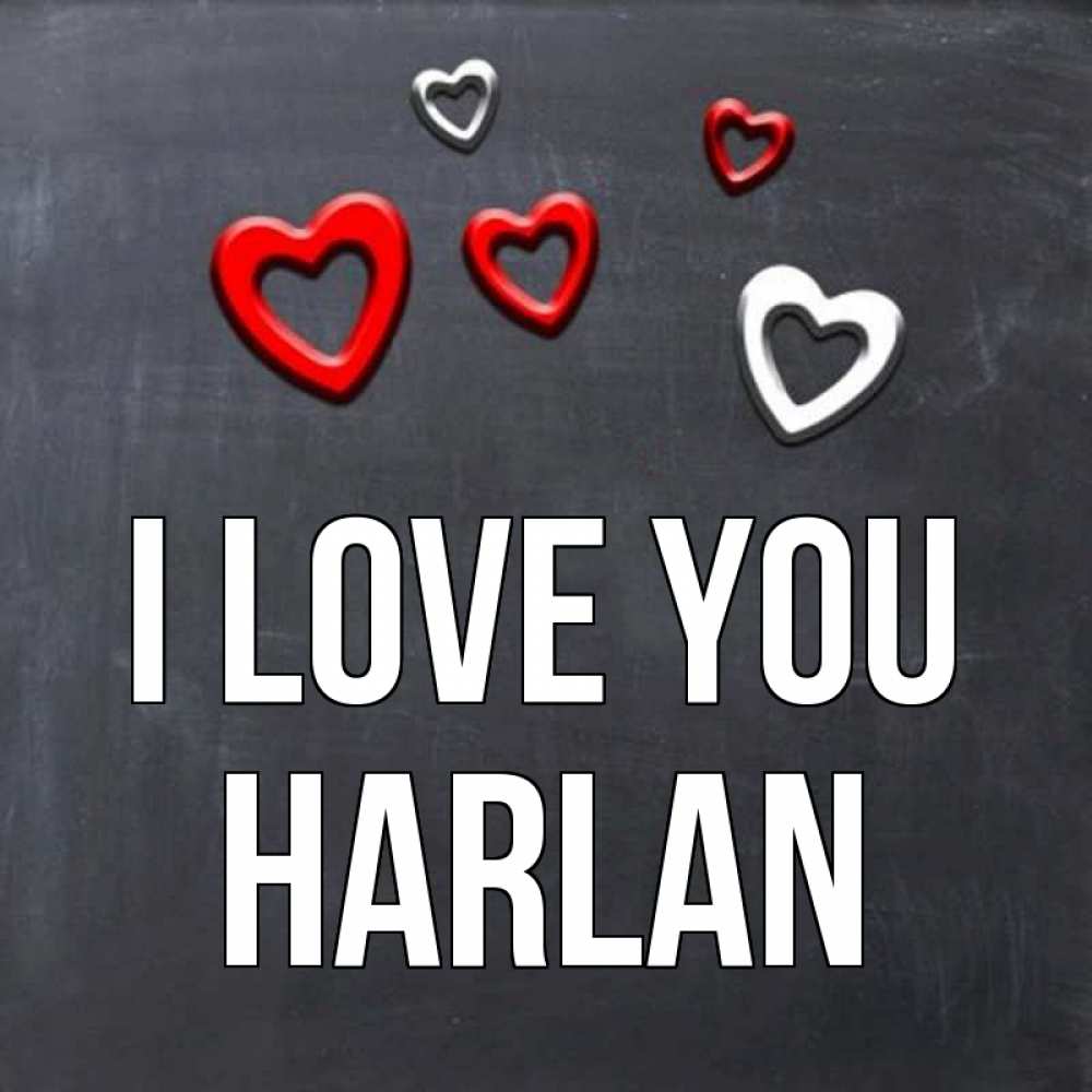 Greetings card с именем, Harlan I love you сердечки белые и красные Greetings with text for free download 