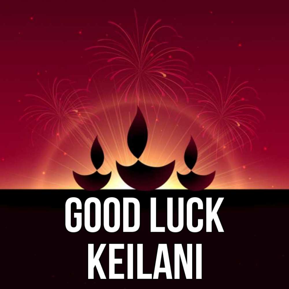 Greetings card с именем, Keilani Good luck праздник Greetings with text for free download 
