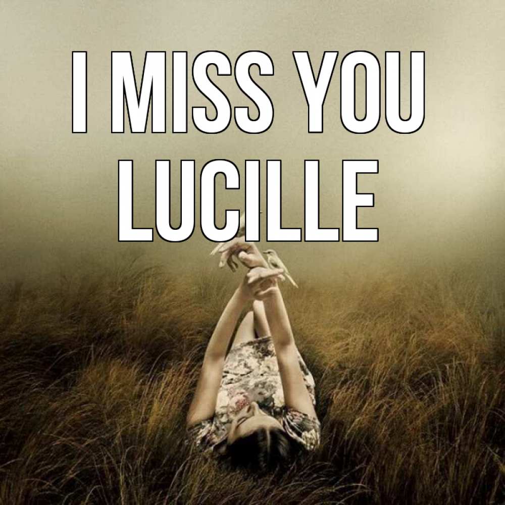 Greetings card с именем, Lucille I miss you девушка с голубями Greetings with text for free download 