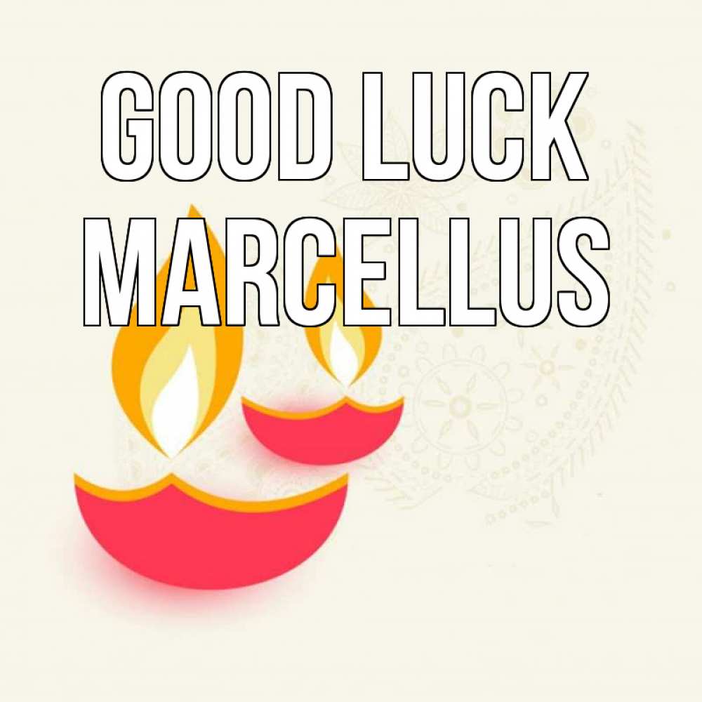 Greetings card с именем, Marcellus Good luck расслабон Greetings with text for free download 