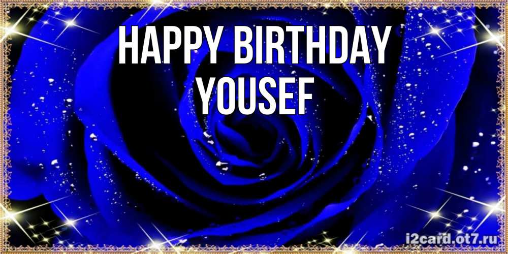 Greetings card с именем, Yousef Happy Birthday голубые цветы в росе Greetings with text for free download 
