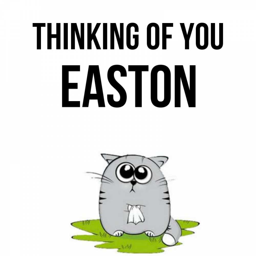 Greetings card с именем, Easton Thinking of you тоска с платочком Greetings with text for free download 