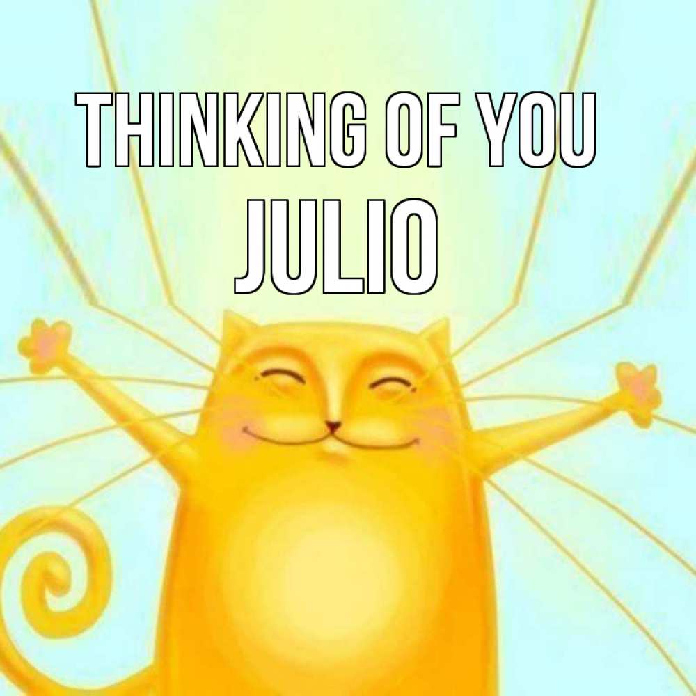 Greetings card с именем, Julio Thinking of you обнимашки Greetings with text for free download 