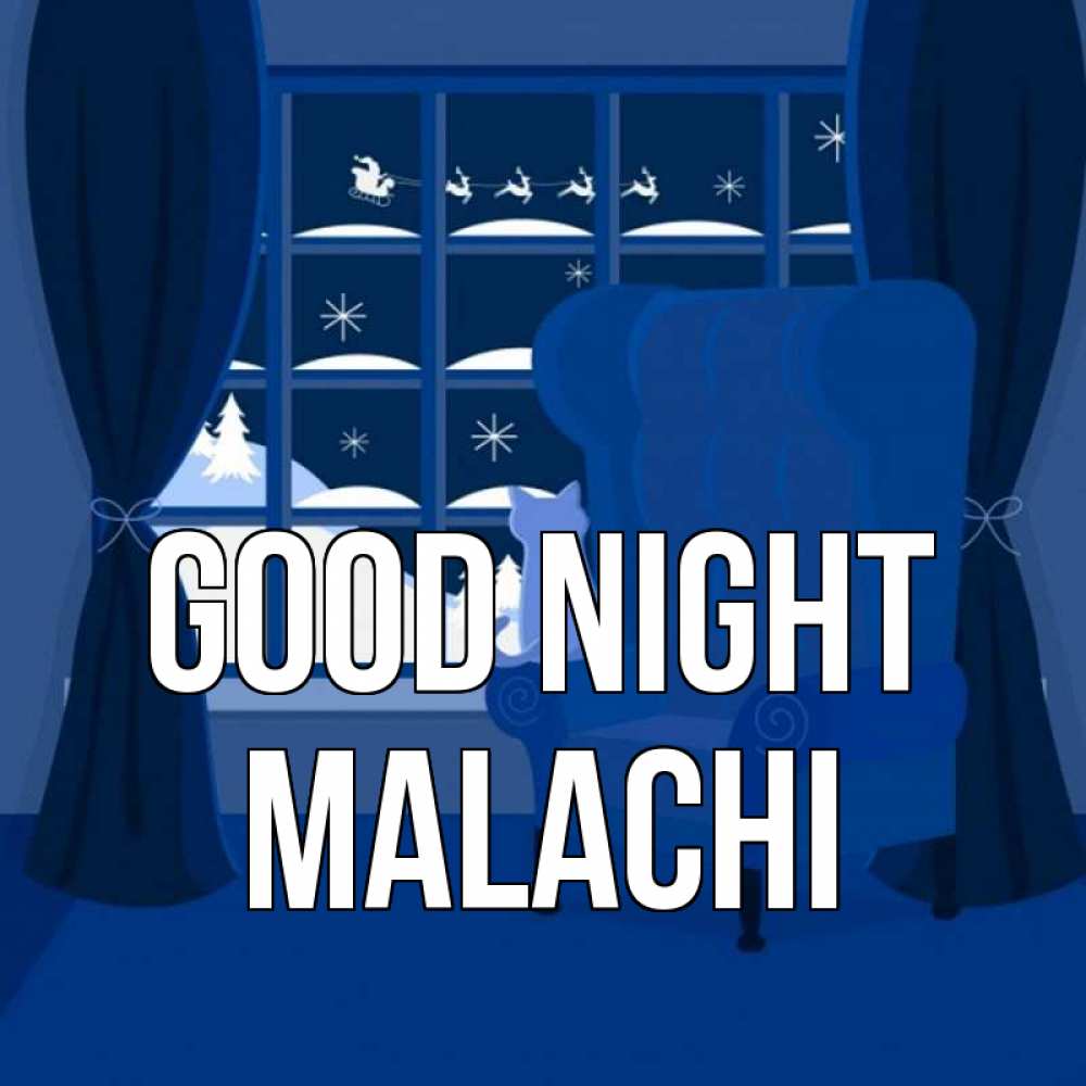 Greetings card с именем, Malachi Good night зимняя тема Greetings with text for free download 