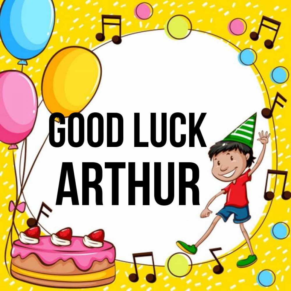 Greetings card с именем, Arthur Good luck открытка 1 Greetings with text for free download 