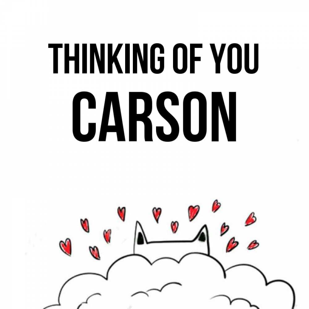 Greetings card с именем, Carson Thinking of you кот за облаком Greetings with text for free download 