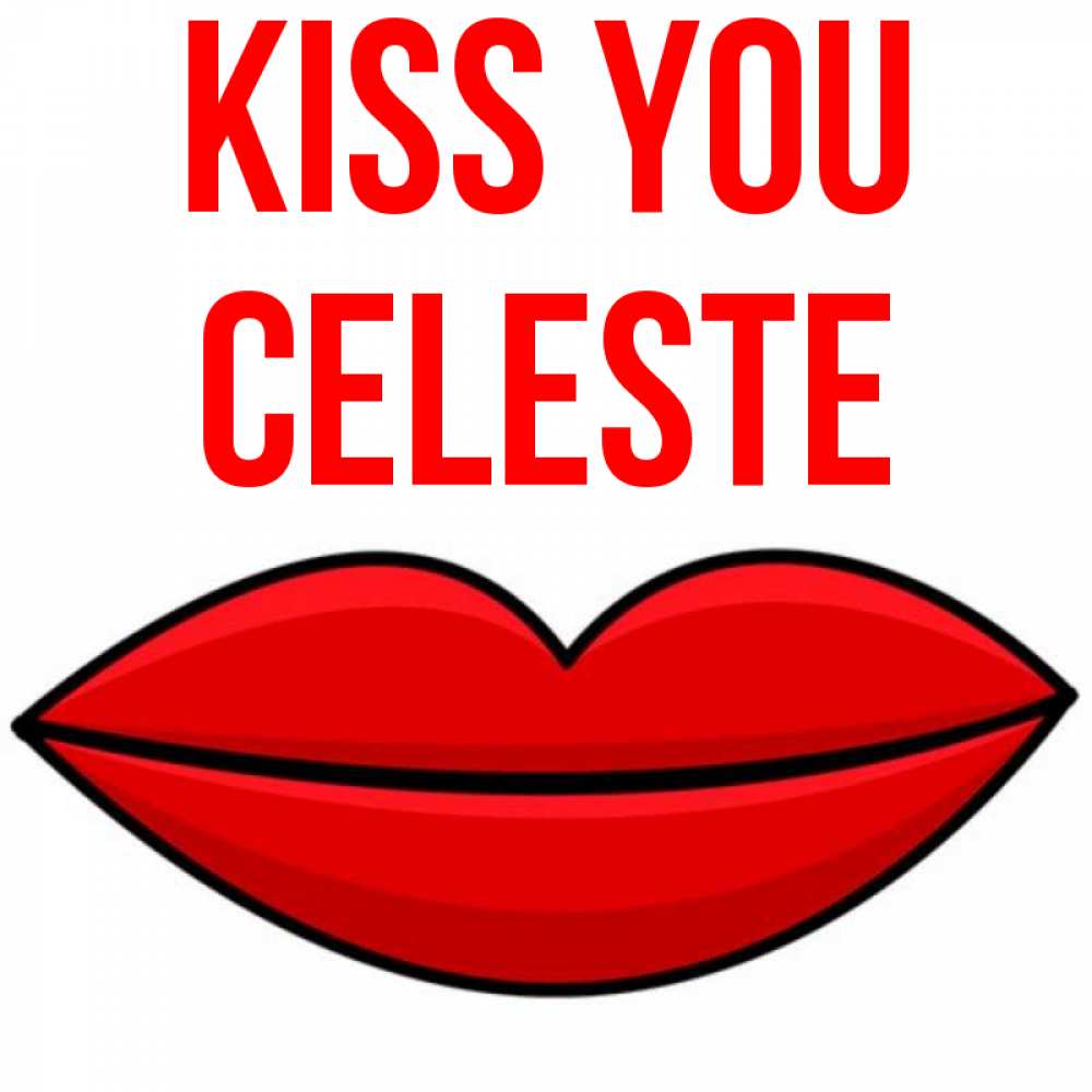 Greetings card с именем, Celeste Kiss you губы векторные Greetings with text for free download 