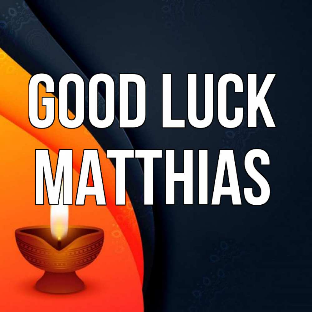 Greetings card с именем, Matthias Good luck абстрактный фон Greetings with text for free download 