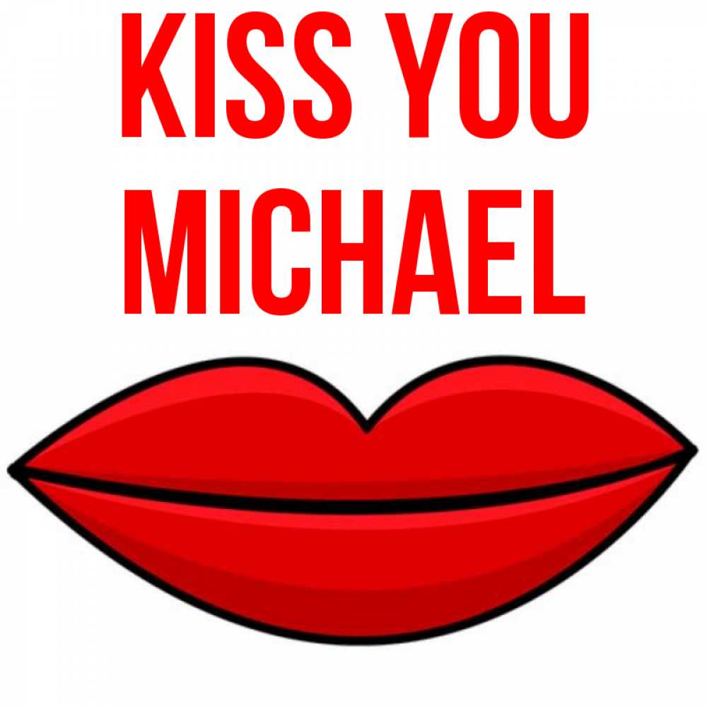 Greetings card с именем, Michael Kiss you губы векторные Greetings with text for free download 