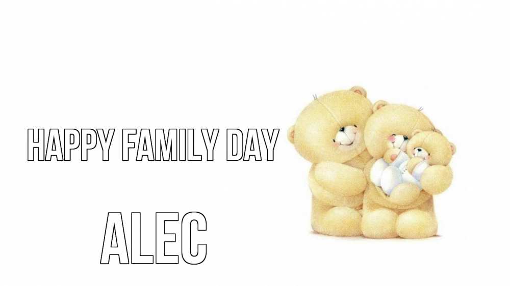 Greetings card с именем, Alec happy family day с днем семьи Greetings with text for free download 