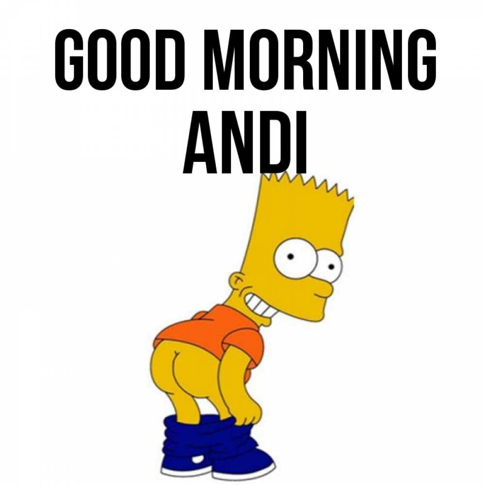 Greetings card с именем, Andi Good morning Открытки с Симпсонами Greetings with text for free download 