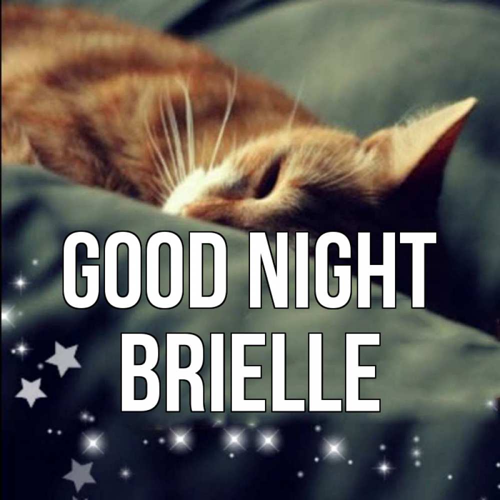 Greetings card с именем, Brielle Good night кроватка Greetings with text for free download 
