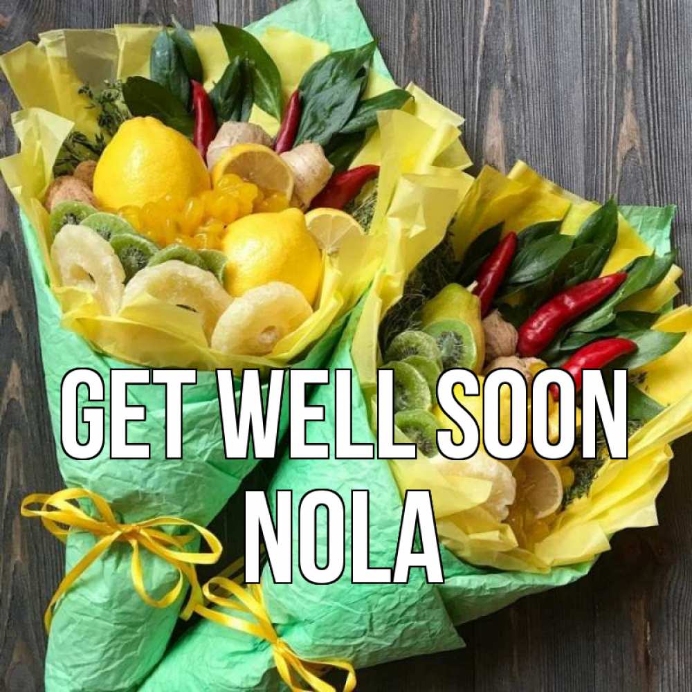 Greetings card с именем, Nola Get well soon для скорейшего выздоровления Greetings with text for free download 