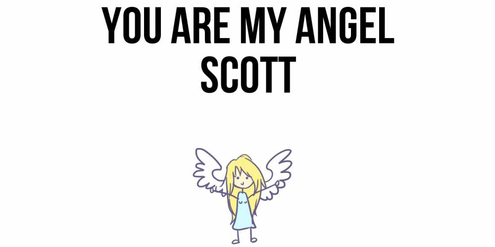 Greetings card с именем, Scott You are my angel ангел Greetings with text for free download 