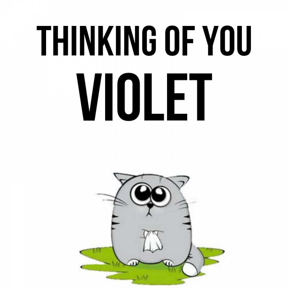 Greetings card с именем, Violet Thinking of you тоска с платочком Greetings with text for free download 