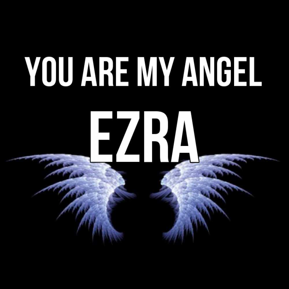 Greetings card с именем, Ezra You are my angel ангельские крылья на черном фоне Greetings with text for free download 